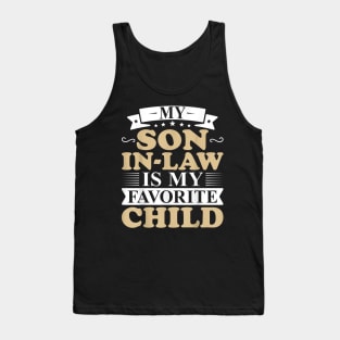 My Son In Law Is My Favorite Child Tank Top